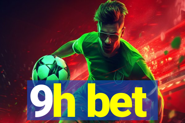 9h bet